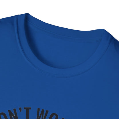 T-Shirt — "Don't Worry I Got This, I Watched a YouTube Video" Funny Graphic Tee