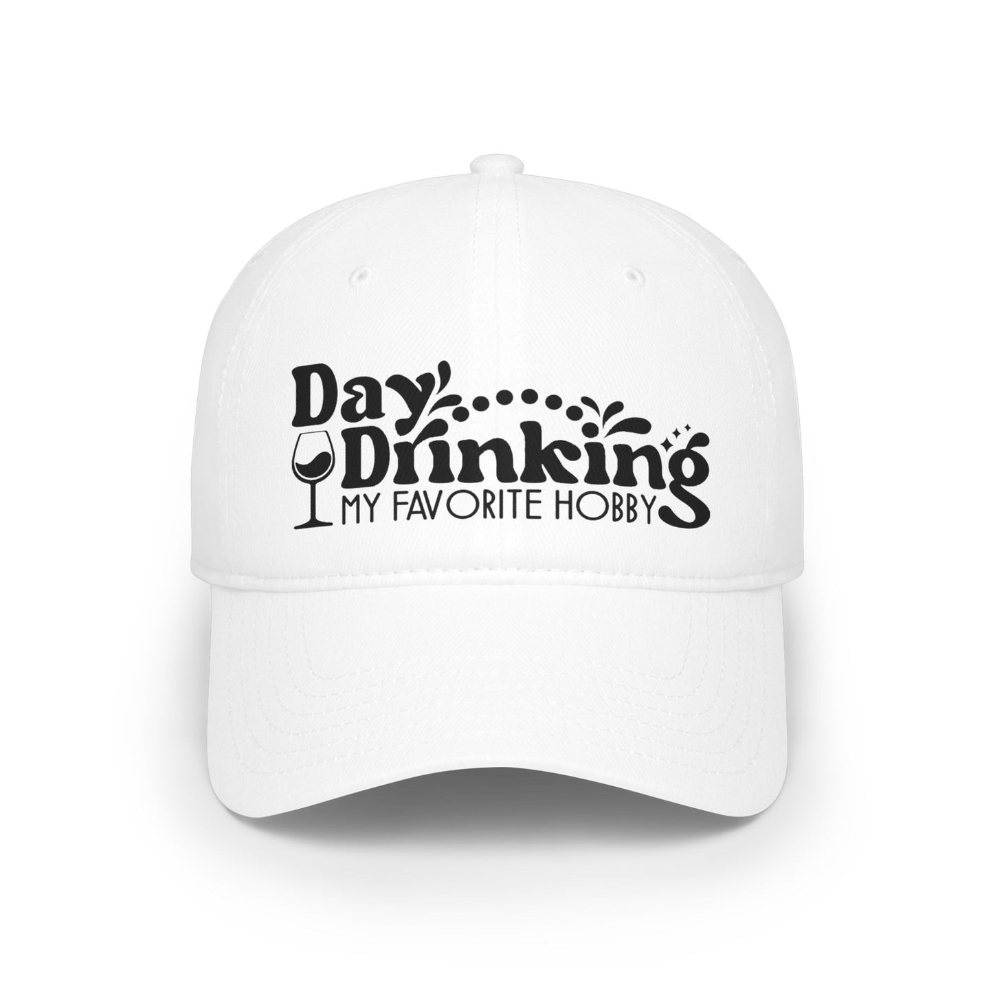 Baseball Cap — "Day Drinking My Favorite Hobby" Wine Lover Hat