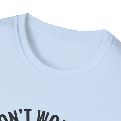T-Shirt — "Don't Worry I Got This, I Watched a YouTube Video" Funny Graphic Tee