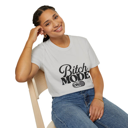 Bitch Mode On T-Shirt — Funny Sassy Graphic Tee for Bold Women
