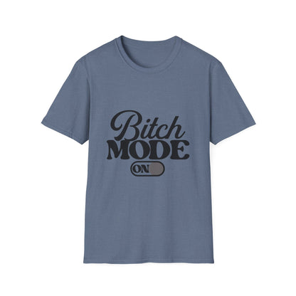 Bitch Mode On T-Shirt — Funny Sassy Graphic Tee for Bold Women