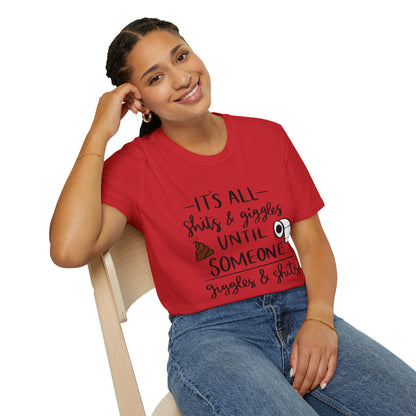 Funny Toilet Humor T-Shirt — “It’s All Shits & Giggles Until Someone Giggles & Shits”