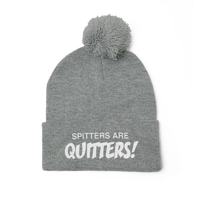 Embroidered Pom-Pom Beanie — "Spitters Are Quitters!" Cozy Winter Hat