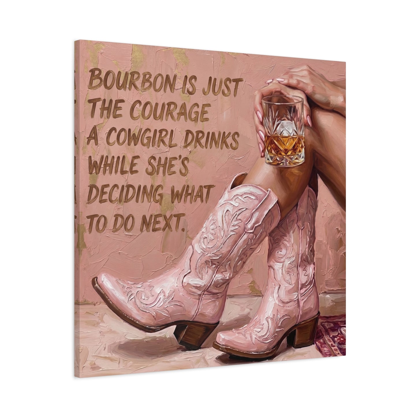 Cowgirl Bourbon Canvas Wall Art - "Bourbon is Just the Courage a Cowgirl Drinks..."