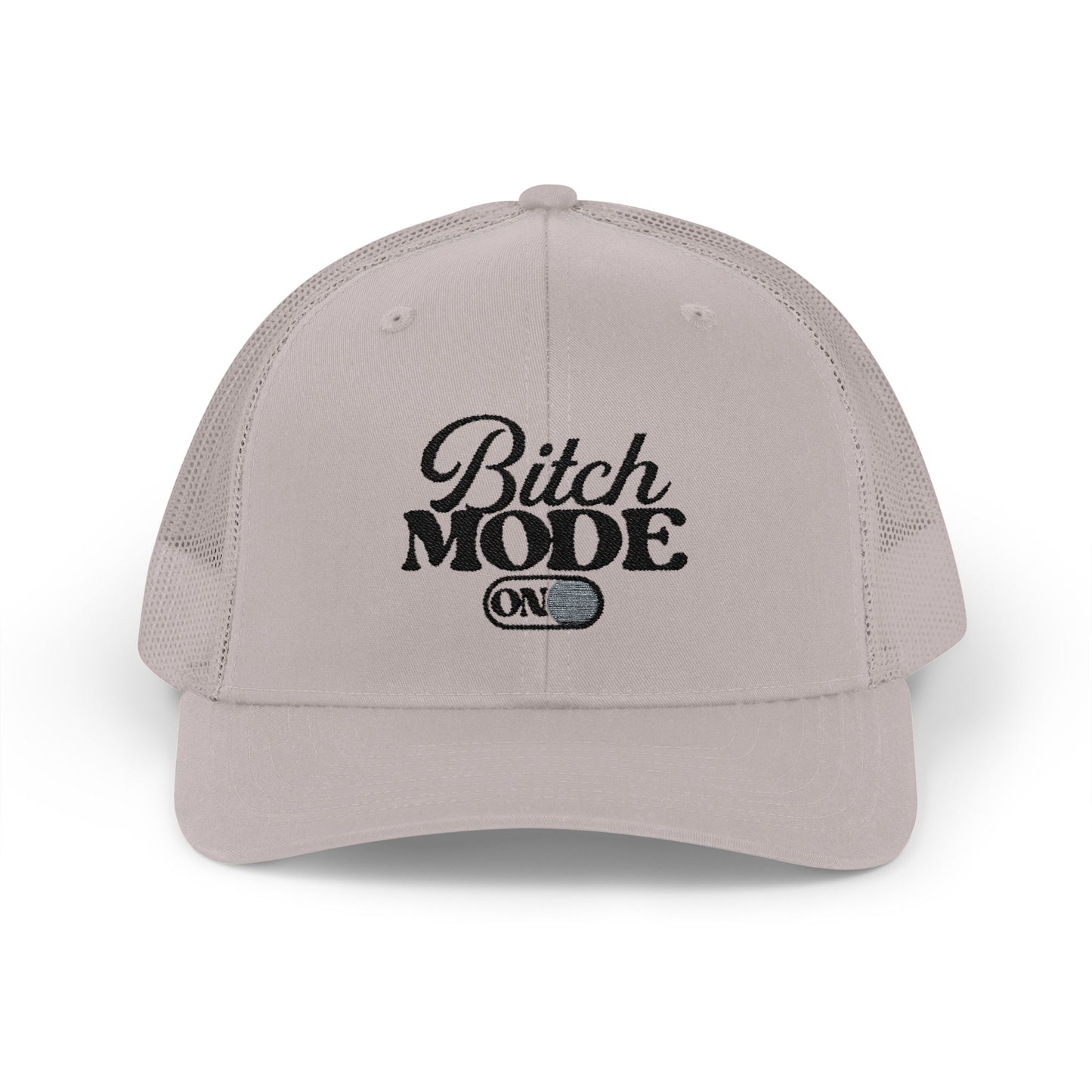Trucker Cap — "Bitch Mode On" Embroidered Snapback