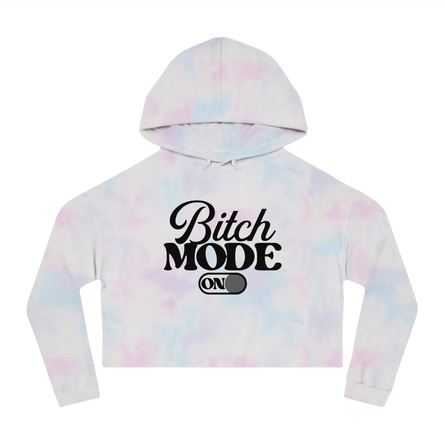 Cropped Hoodie — "Bitch Mode On" Graphic Crop Hooded Sweatshirt