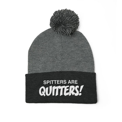 Embroidered Pom-Pom Beanie — "Spitters Are Quitters!" Cozy Winter Hat