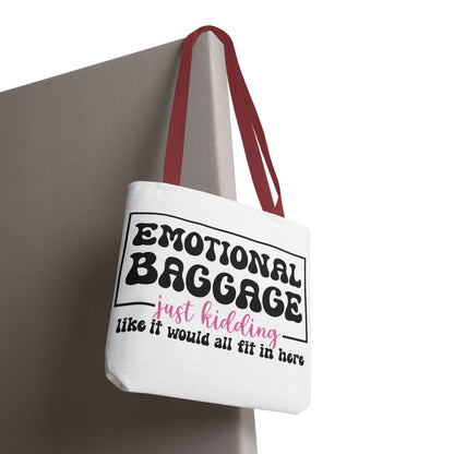 Emotional Baggage Tote Bag — Funny "Emotional Baggage (just kidding)" Reusable Shopper