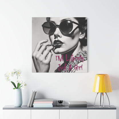 Canvas Wall Art - "I'm Literally Just A Girl" Retro Glam Portrait