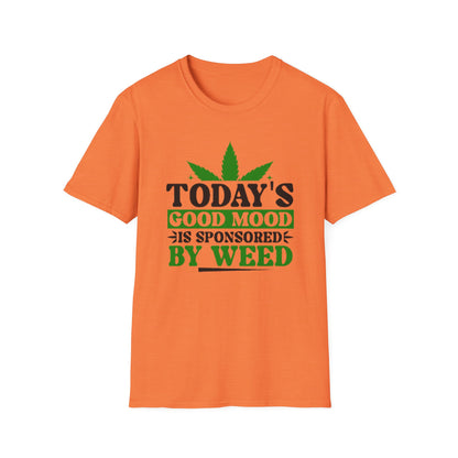T-Shirt — "Today's Good Mood Is Sponsored by Weed" Cannabis Graphic Tee