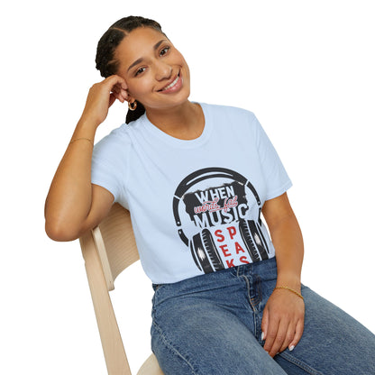 Music Speaks Headphones T-Shirt — "When Words Fail Music Speaks" Graphic Tee