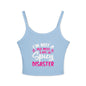 Hot Mess I'm a Disaster Spaghetti Strap Tank Top — Funny Feminine Graphic Crop