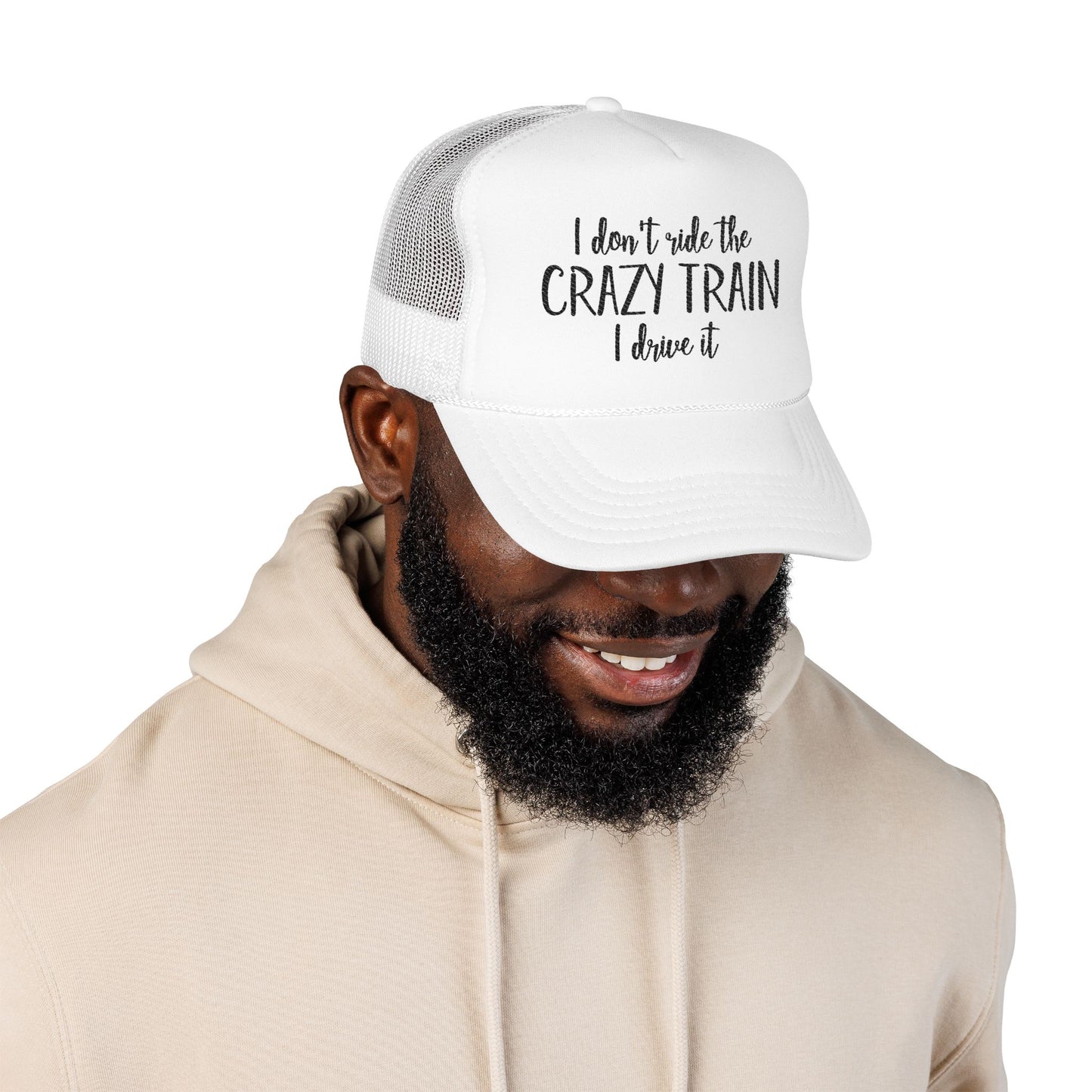 Trucker Hat — "I Don’t Ride the Crazy Train, I Drive It" Embroidered Foam Cap