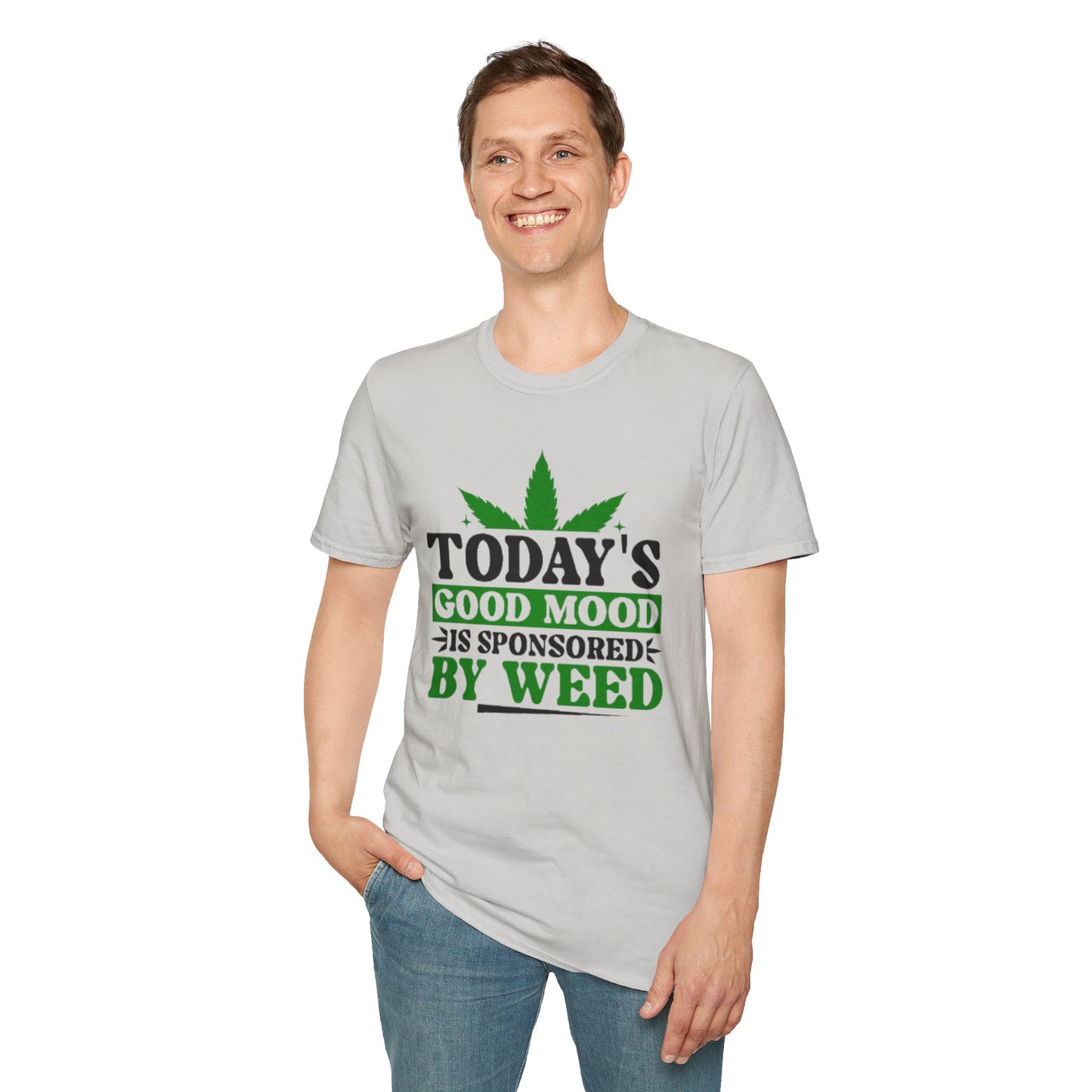 T-Shirt — "Today's Good Mood Is Sponsored by Weed" Cannabis Graphic Tee