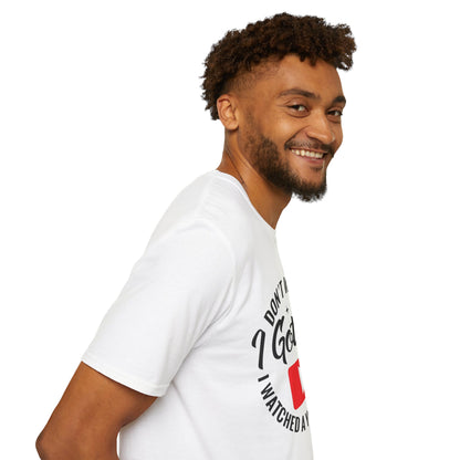T-Shirt — "Don't Worry I Got This, I Watched a YouTube Video" Funny Graphic Tee