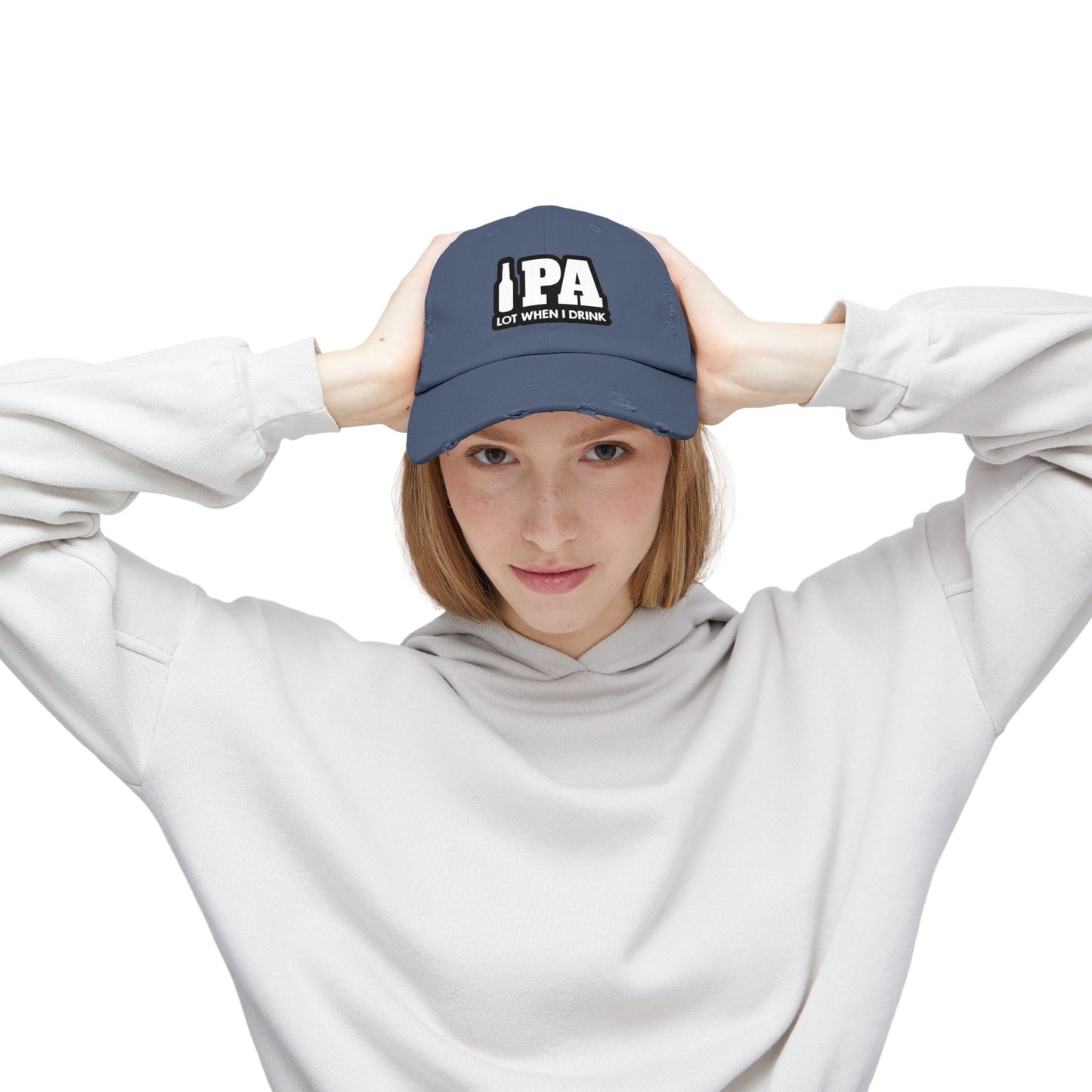 IPA Lot When I Drink Distressed Cap