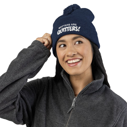 Embroidered Pom-Pom Beanie — "Spitters Are Quitters!" Cozy Winter Hat