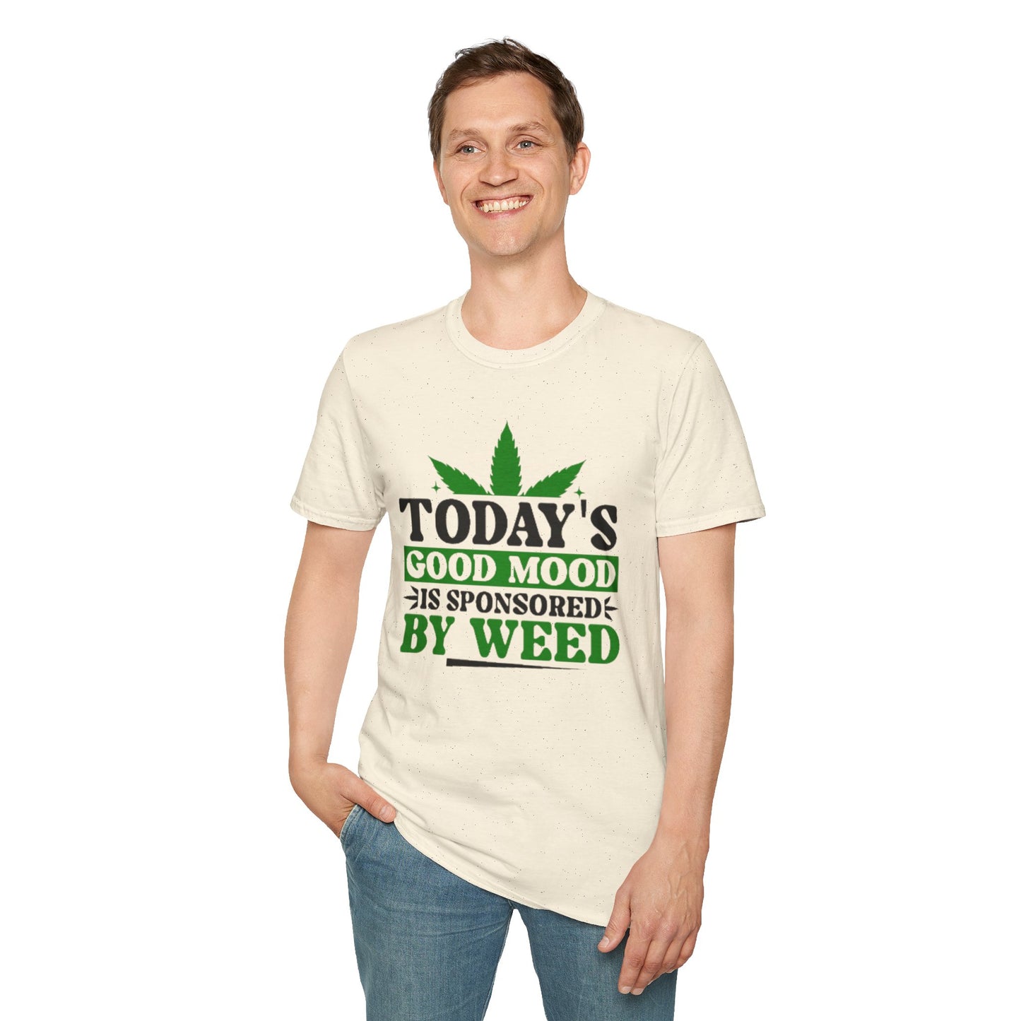 T-Shirt — "Today's Good Mood Is Sponsored by Weed" Cannabis Graphic Tee