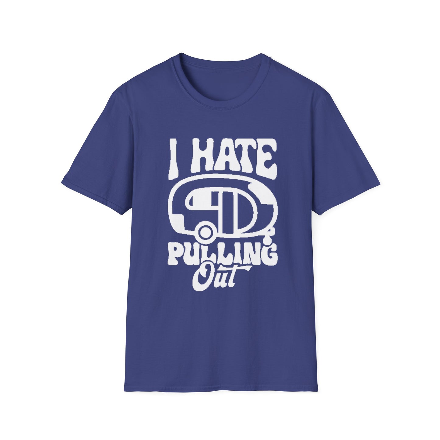 T-Shirt – I Hate Pulling Out Camper Graphic Tee
