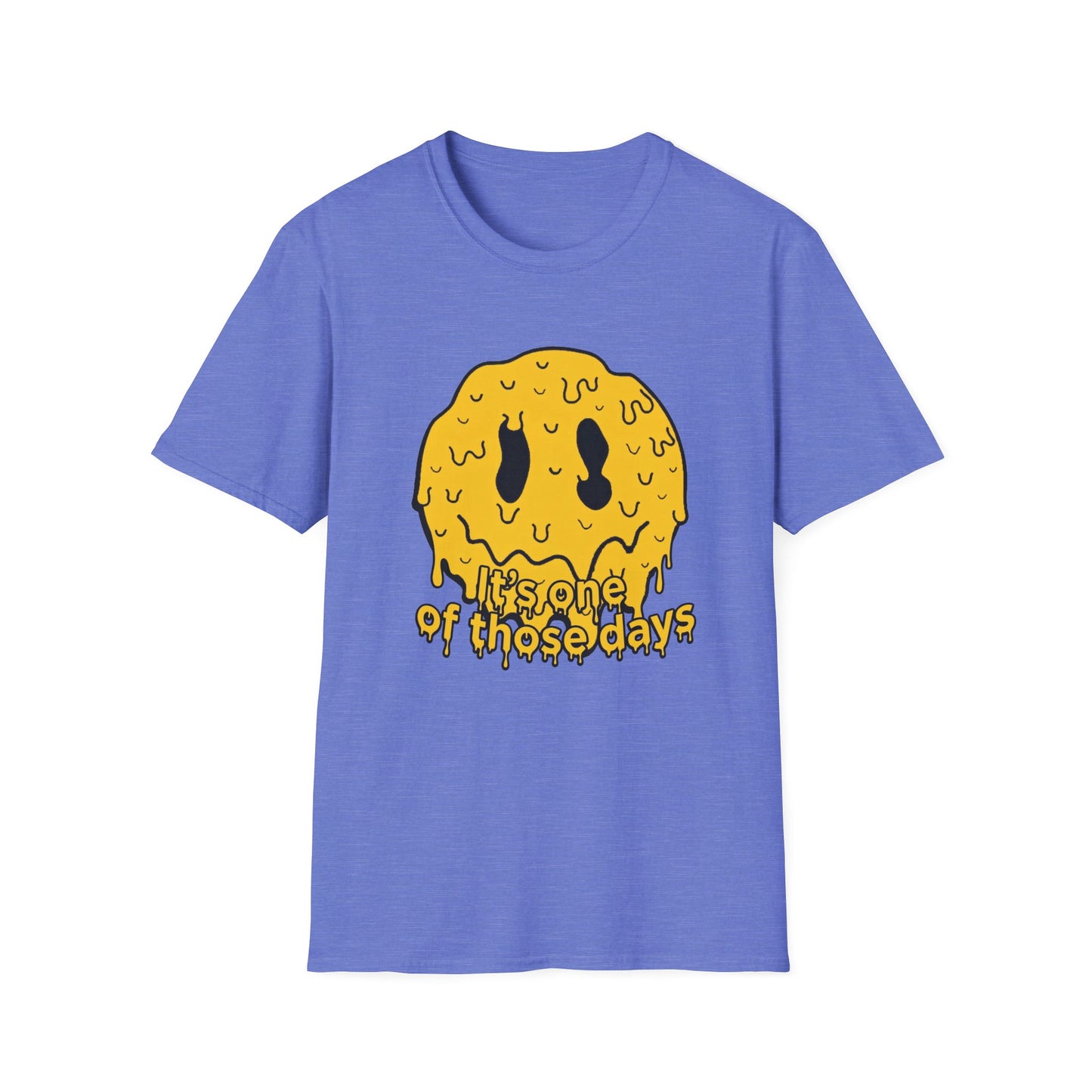 Melty Smiley "It's One of Those Days" T‑Shirt