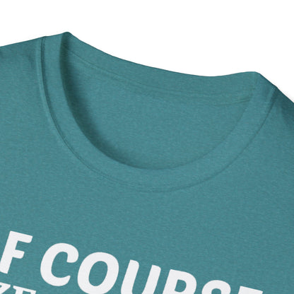 Wine Lover T-Shirt — "Of Course Size Matters No One Wants A Small Glass Of Wine"