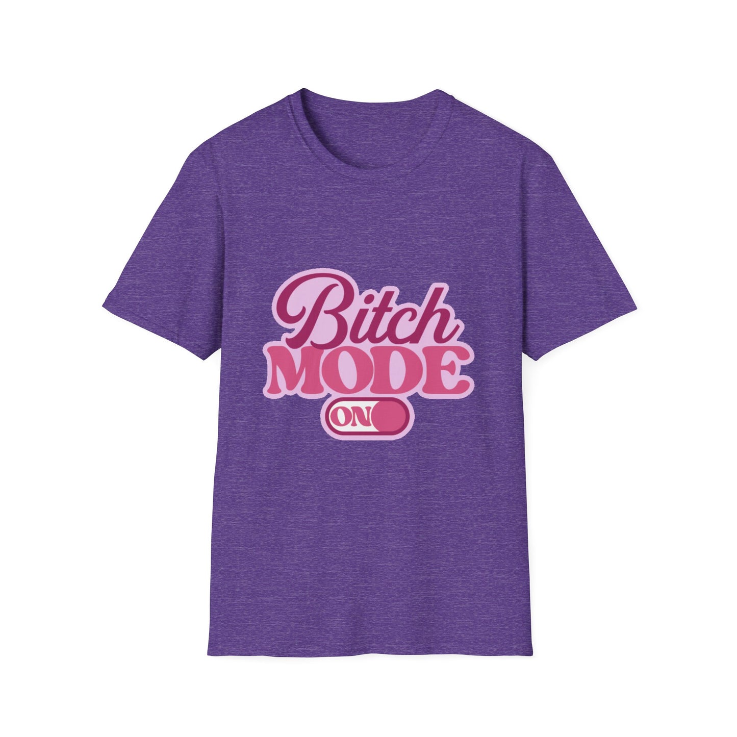 Bitch Mode On T-Shirt — Bold Feminine Graphic Tee