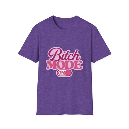 Bitch Mode On T-Shirt — Bold Feminine Graphic Tee