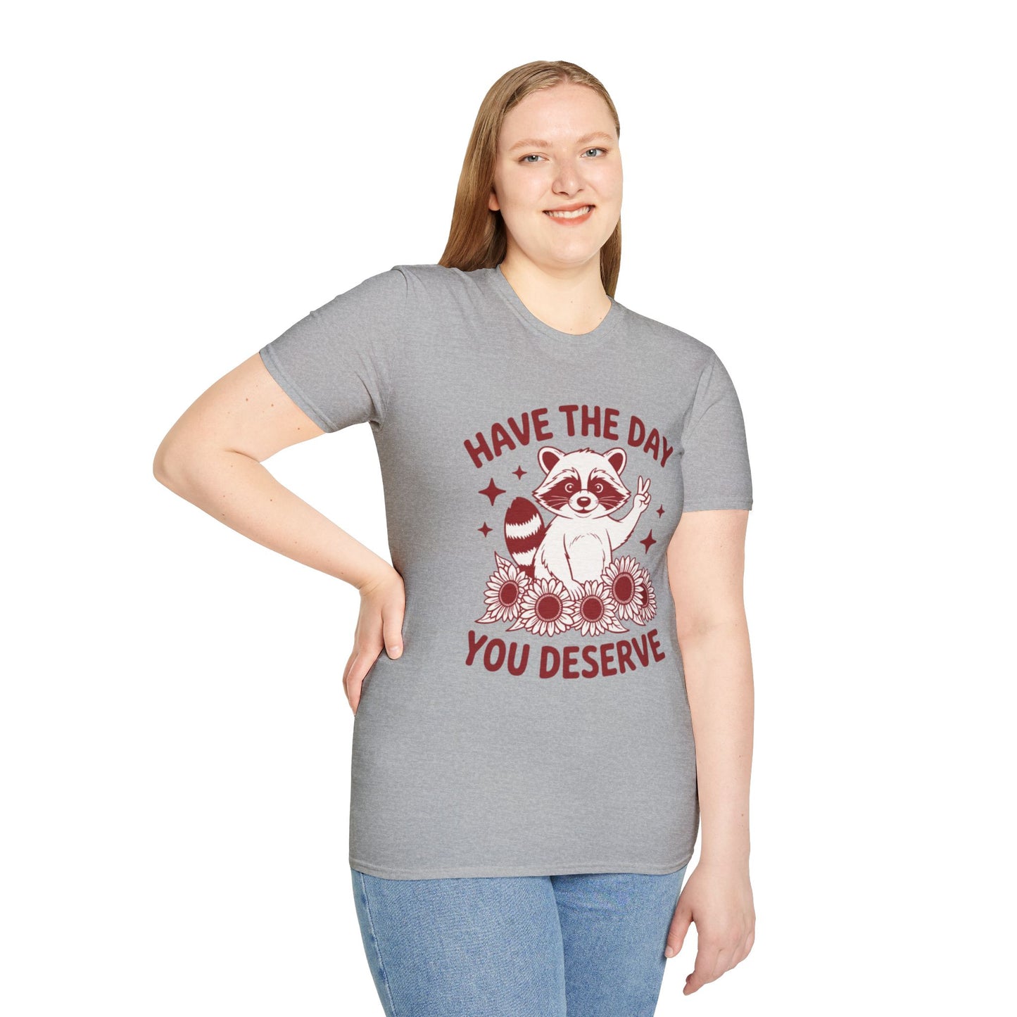 Have The Day You Deserve Raccoon T-Shirt — Positive Message Tee with Sunflowers