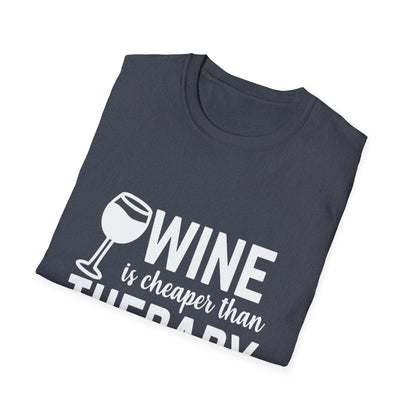 T-Shirt — "Wine Is Cheaper Than Therapy" Funny Wine Lover Tee