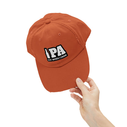 IPA Lot When I Drink Distressed Cap