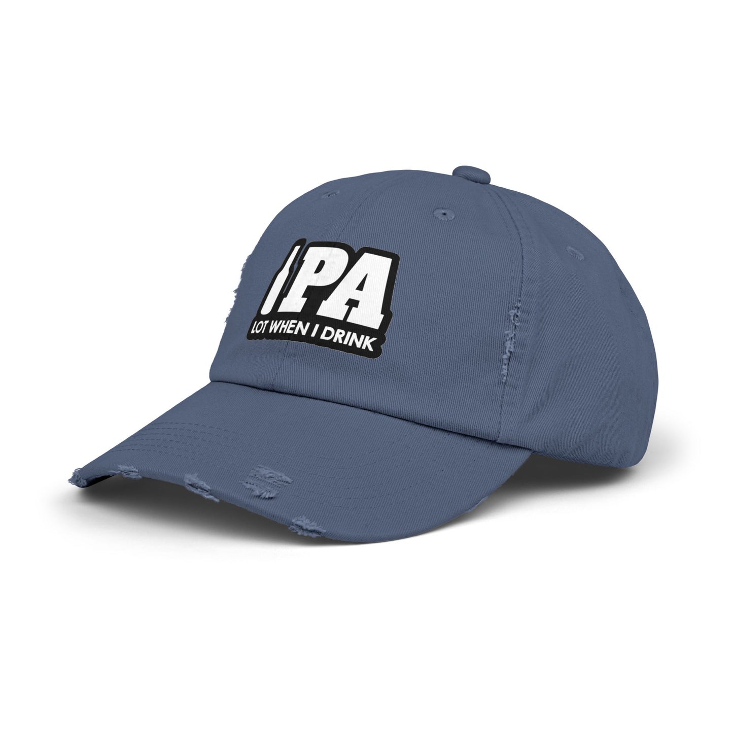 IPA Lot When I Drink Distressed Cap