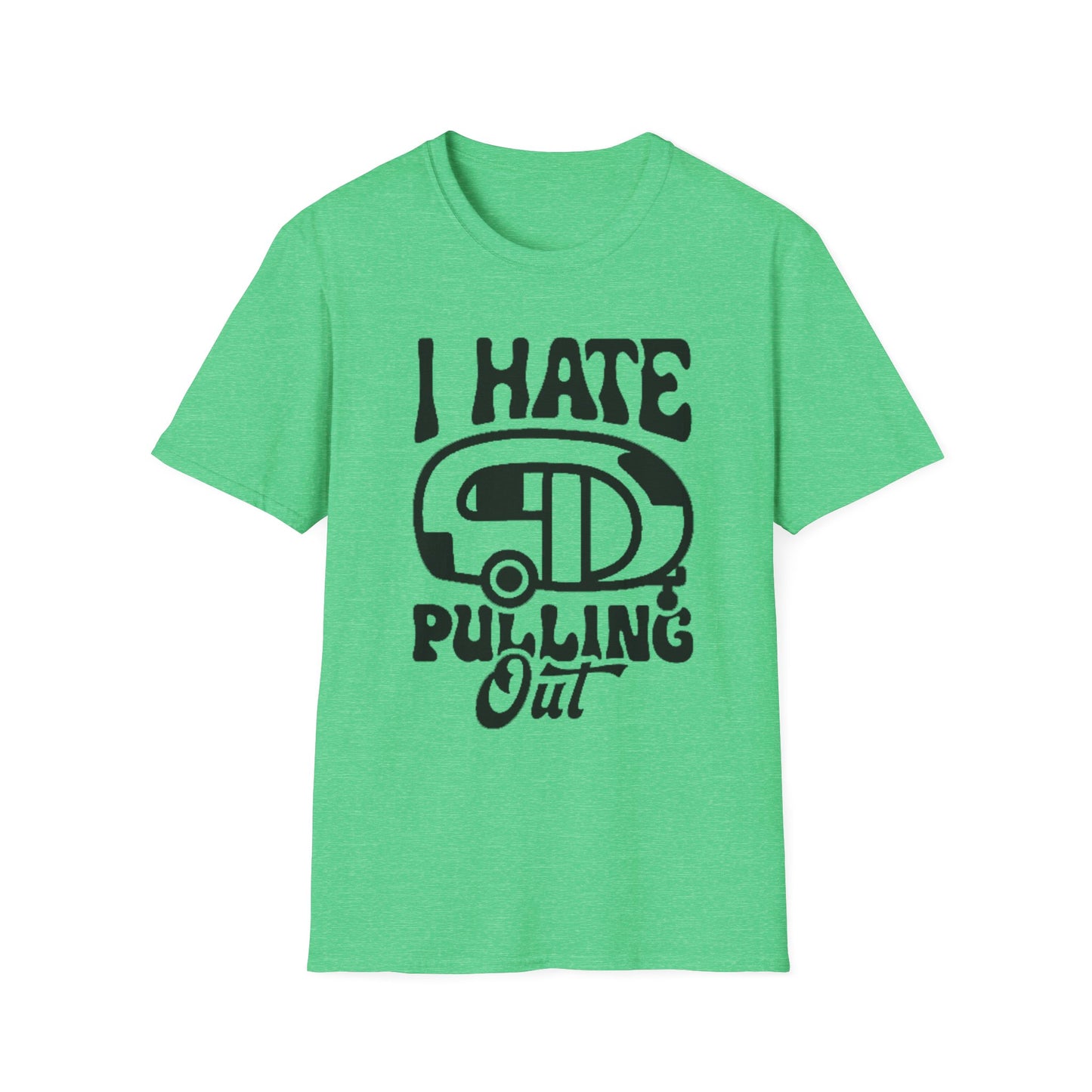 T-Shirt — “I Hate Pulling Out” Camper Graphic Tee