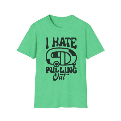 T-Shirt — “I Hate Pulling Out” Camper Graphic Tee