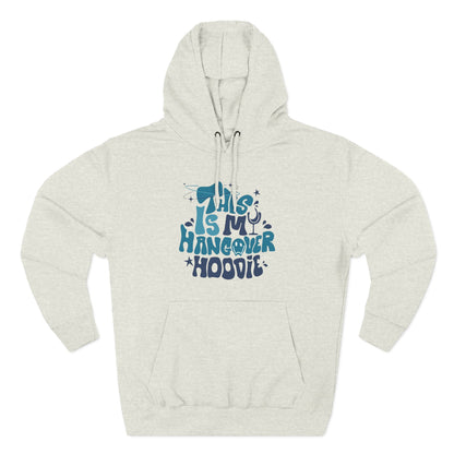 Hangover Hoodie – "This Is My Hangover Hoodie" Graphic Pullover