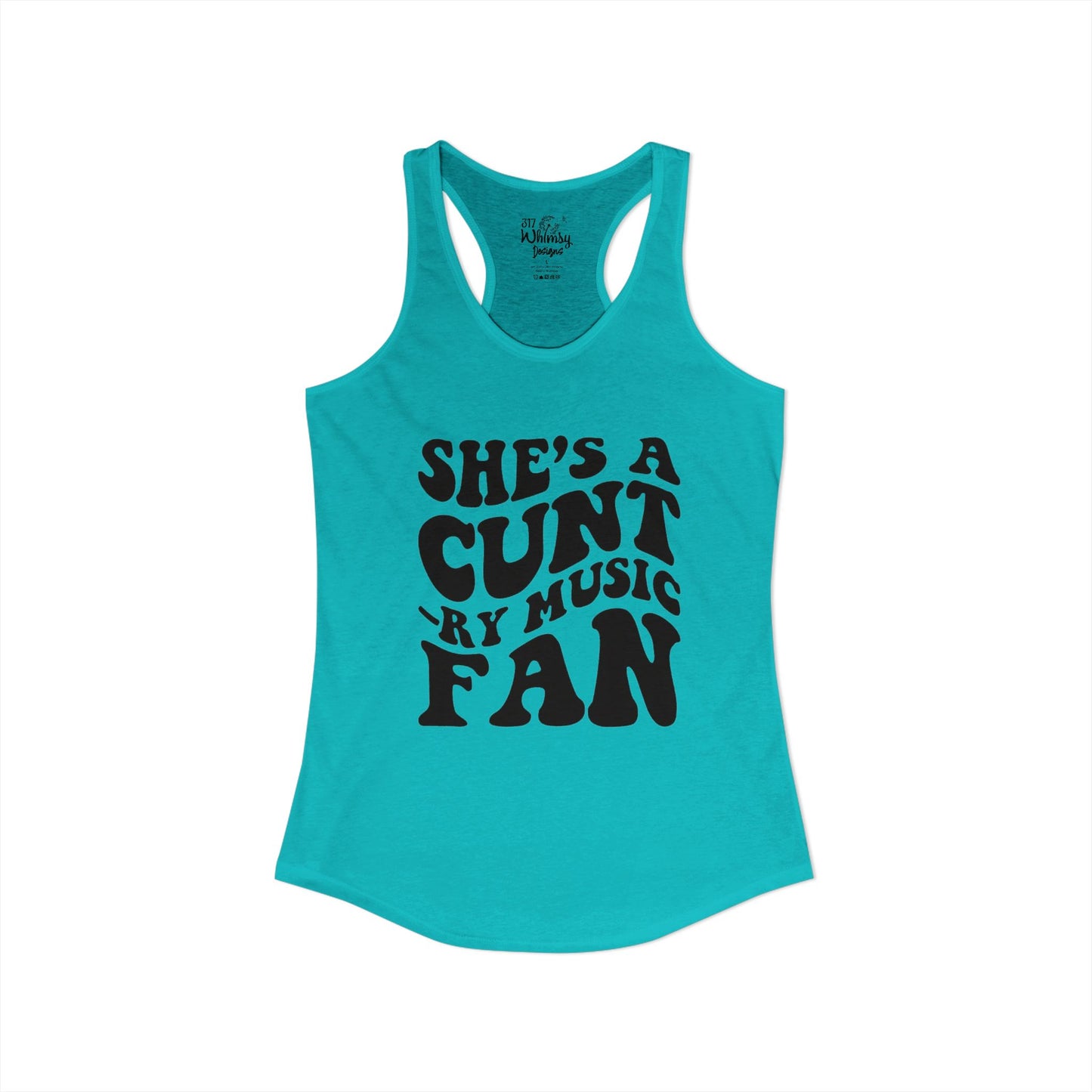 Women's Ideal "She's A CUNT-RY Music Fan" Racerback Tank
