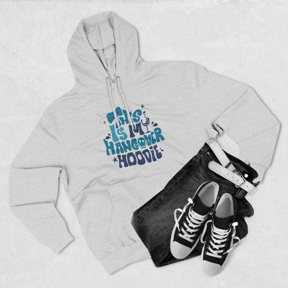 Hangover Hoodie – "This Is My Hangover Hoodie" Graphic Pullover