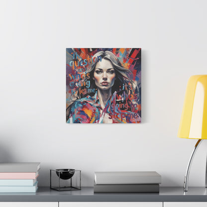 Matte Canvas Wall Art – "The Question Isn't Who's Going to Let Me; It's Who's Going to Stop Me" Inspirational Portrait