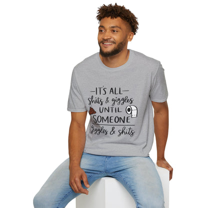 Funny Toilet Humor T-Shirt — “It’s All Shits & Giggles Until Someone Giggles & Shits”