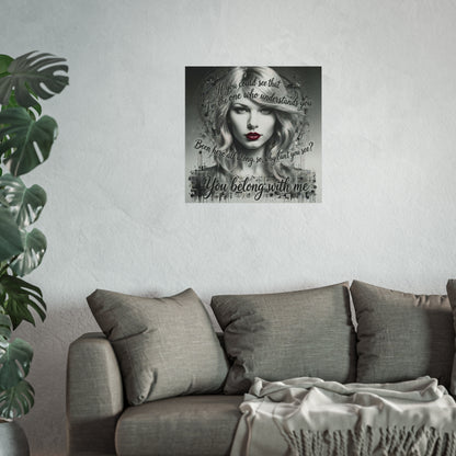 Swift Inspired Fine Art Poster — Monochrome Portrait with Lyrics "You Belong With Me"