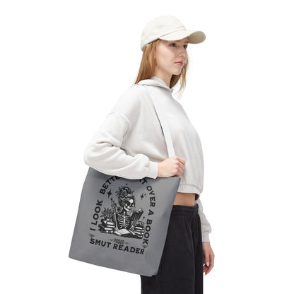 Smut Reader Tote Bag – "I Look Better Bent Over a Book" Booklover Gift