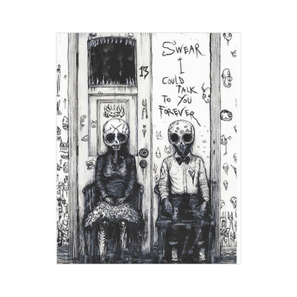 Skull Couple Art Print — “I Swear I Could Talk To You Forever” Gothic Wall Art
