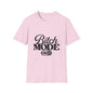 Bitch Mode On T-Shirt — Funny Sassy Graphic Tee for Bold Women