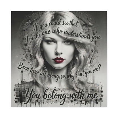 Swift Inspired "You Belong With Me" — Matte Stretched Canvas Wall Art