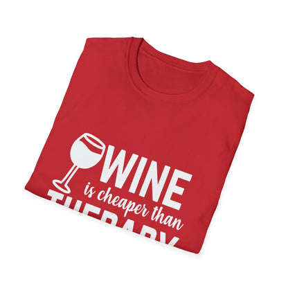 T-Shirt — "Wine Is Cheaper Than Therapy" Funny Wine Lover Tee