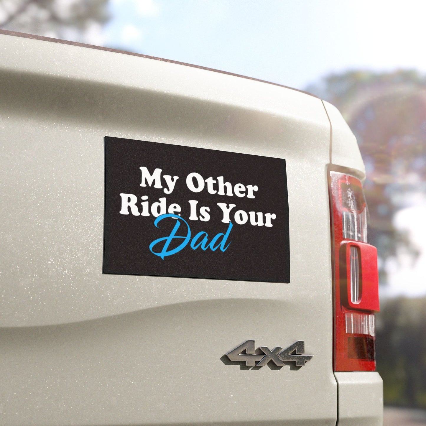 Car Magnet — “My Other Ride Is Your Dad” Funny Dad Joke Vehicle Magnet (Humorous Gift for Fathers, Birthdays & Father’s Day)