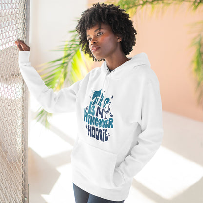 Hangover Hoodie – "This Is My Hangover Hoodie" Graphic Pullover