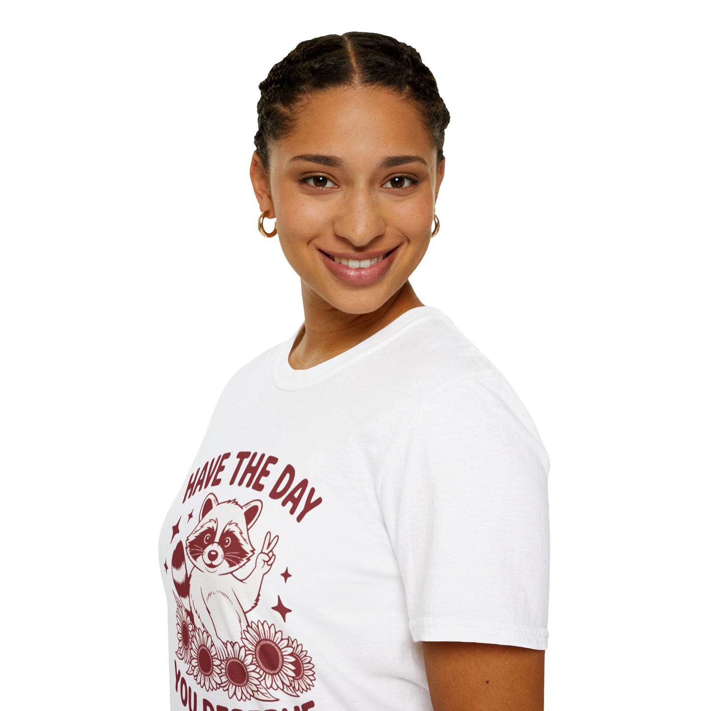 Have The Day You Deserve Raccoon T-Shirt — Positive Message Tee with Sunflowers