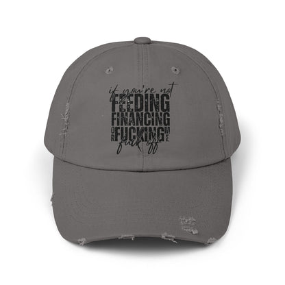 Distressed Dad Hat — "Feeding, Financing & F***ing" Bold Script Cap