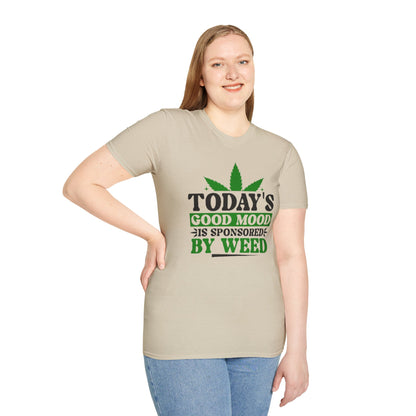 T-Shirt — "Today's Good Mood Is Sponsored by Weed" Cannabis Graphic Tee