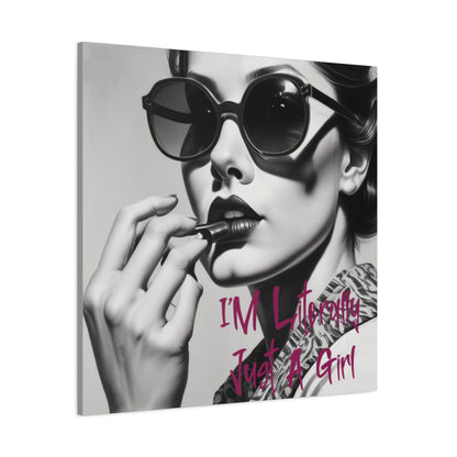 Canvas Wall Art - "I'm Literally Just A Girl" Retro Glam Portrait